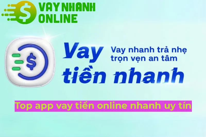 top vay tiền online nhanh uy tín 2026